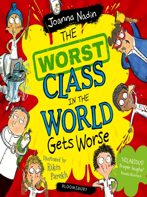 Title details for The Worst Class in the World Gets Worse by Joanna Nadin - Available